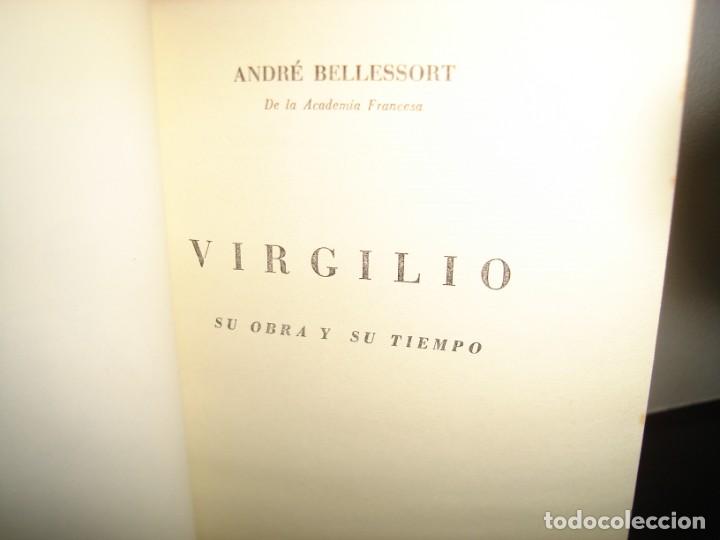 Libros de segunda mano: 21- VIRGILIO. SU OBRA Y SU TIEMPO - ANDR&Eacute; BELLESSORT - Foto 3