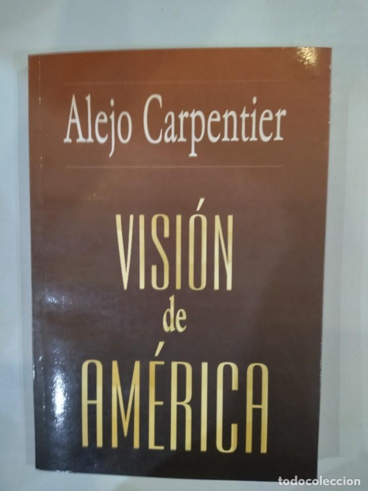 Libros de segunda mano: Visi&oacute;n de Am&eacute;rica - Alejo Carpentier - Foto 1