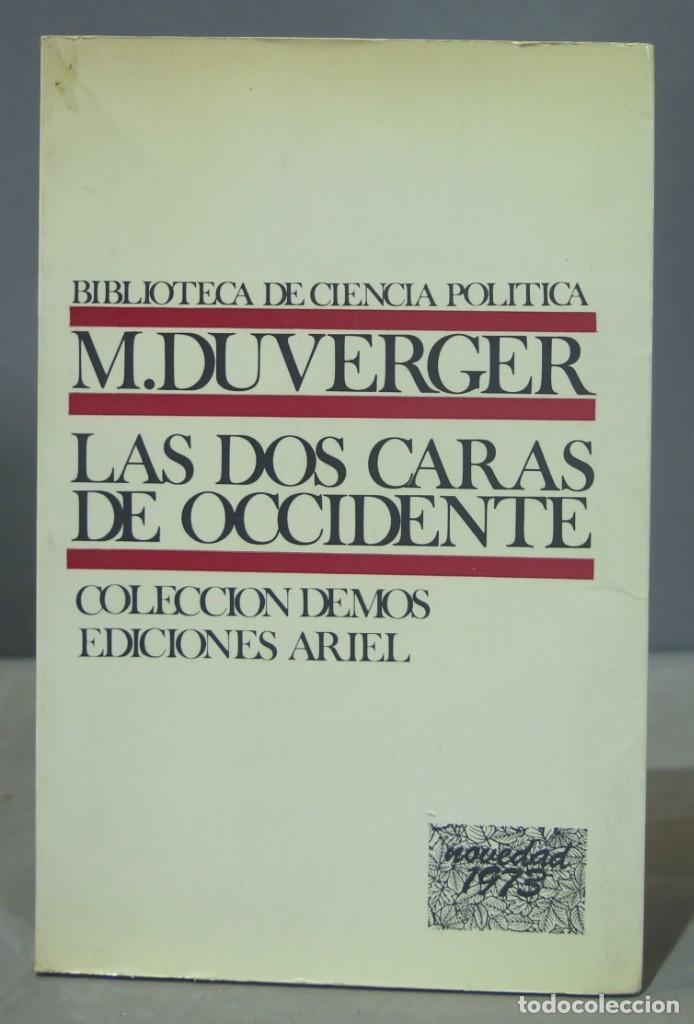 Libros de segunda mano: LAS DOS CARAS DE OCCIDENTE. DUVERGER - Foto 1