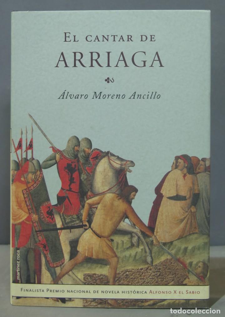 Libros de segunda mano: EL CANTAR DE ARRIAGA. &Aacute;LVARO MORENO ANCILLO - Foto 1