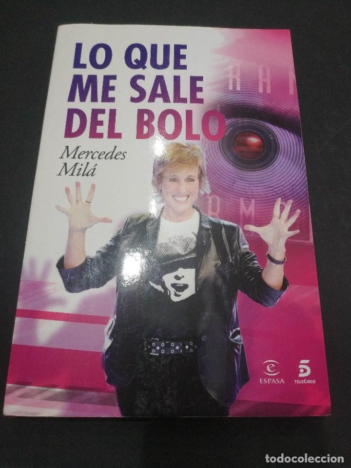 Libros de segunda mano: LO QUE ME SALE DEL BOLO