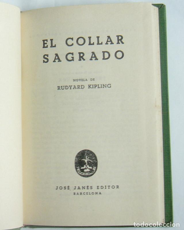 Libros de segunda mano: EL COLLAR SAGRADO - RUDYARD KIPLING - JOSE JANES EDITOR. 1955 - Foto 3