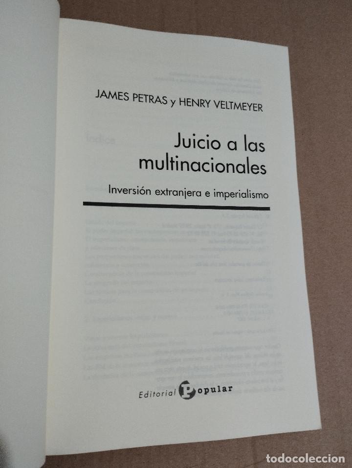 Libros de segunda mano: JUICIO A LAS MULTINACIONALES. INVERSI&Oacute;N EXTRANJERA E IMPERIALISMO (JAMES PETRAS / HENRY VELTMEYER) - Foto 2