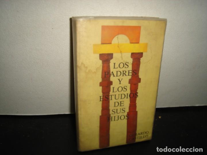 Libros de segunda mano: 32- LOS PADRES Y LOS ESTUDIOS DE SUS HIJOS - GERARDO CASTILLO - Foto 1
