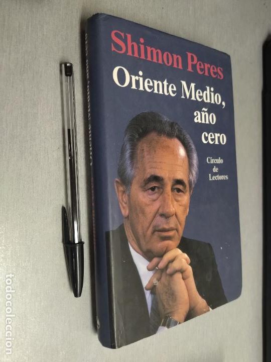 Libros de segunda mano: ORIENTE MEDIO, A&Ntilde;O CERO / SHIMON PERES / C&Iacute;RCULO DE LECTORES - Foto 1