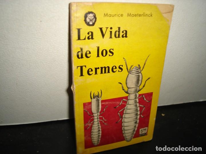 Libros de segunda mano: 32- LA VIDA DE LOS TERMES - MAURICE MAETERLINCK - Foto 1