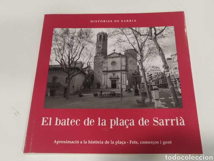 Libros de segunda mano: Libro El batec de la pla&ccedil;a de Sarri&agrave; 2016 Jaume Gras - Foto 1