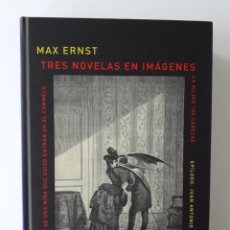 Libros de segunda mano: TRES NOVELAS EN IMÁGENES - MAX ERNST - ED. ATALANTA - (VALDEMAR GREDOS HISTORIA). Lote 355417960