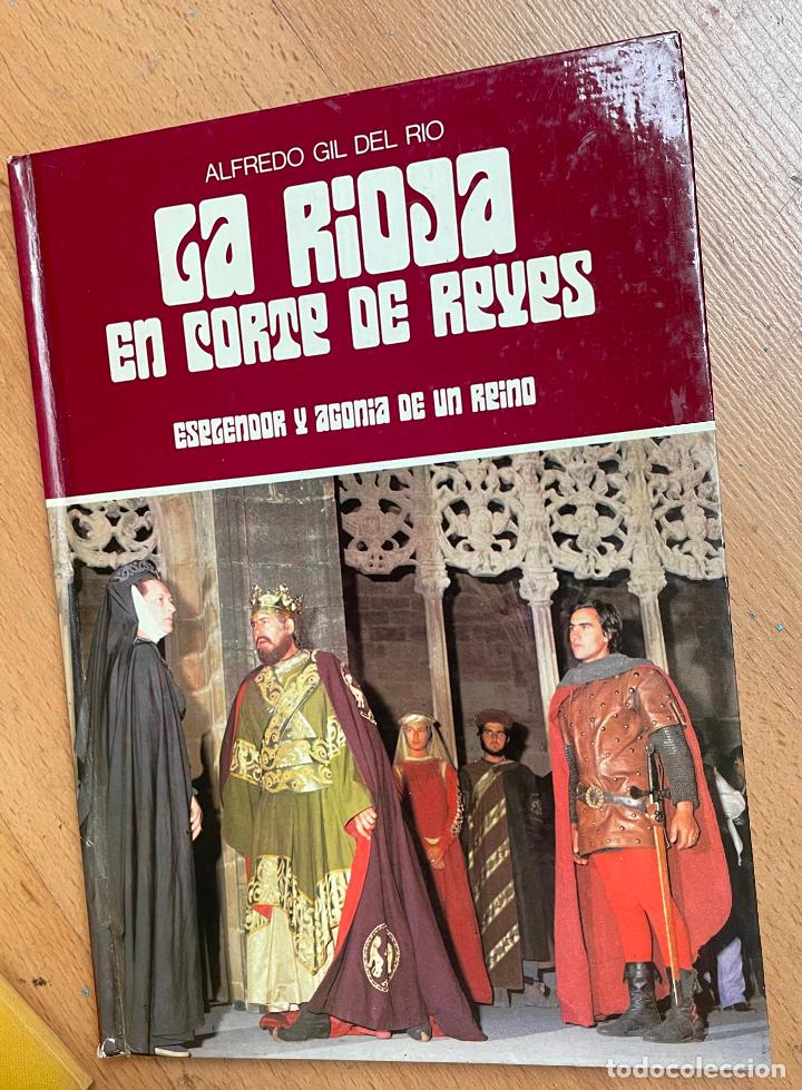 Libros de segunda mano: LA RIOJA EN CORTE DE REYES, Alfredo Gil del Rio - Foto 1