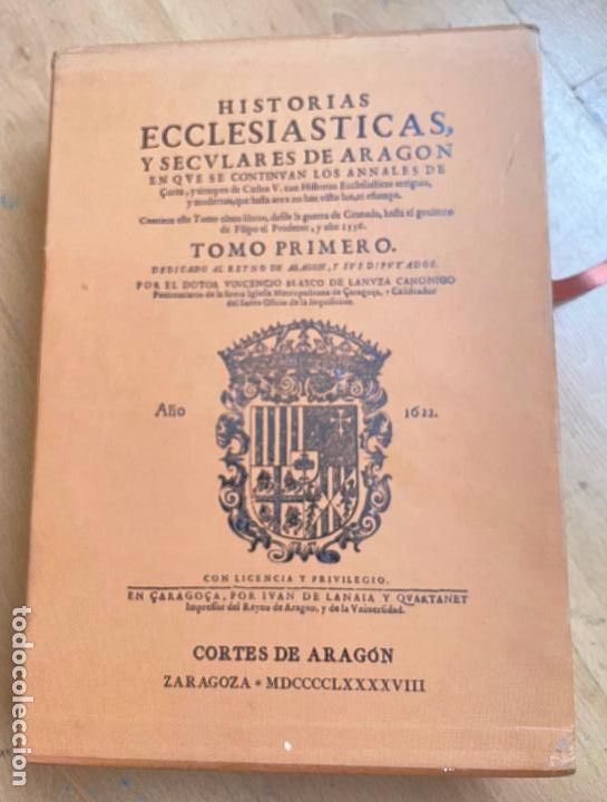 Libros de segunda mano: HISTORIAS ECCLESIASTICAS Y SECULARES DE ARAGON, JUAN DE LANUZA Facsimil - Foto 3