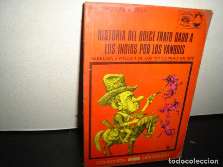 Second hand books: 33- HISTORIA DEL DULCE TRATO DADO A LOS INDIOS POR LOS YAQUIS - MARIANA VALENZUELA. COLECCI&Oacute;N DUDA