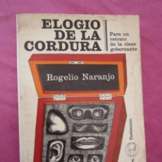 Libros de segunda mano: ELOGIO DE LA CORDURA ROGELIO NARANCO MUY RARO EDICION 3000 LIBROS P2. Lote 355524270