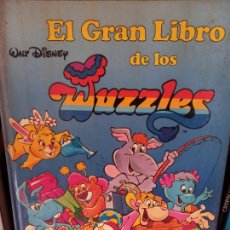Libros de segunda mano: EL GRAN LIBRO DE LOS WUZZLES - WALT DISNEY - MONTENA (1986)