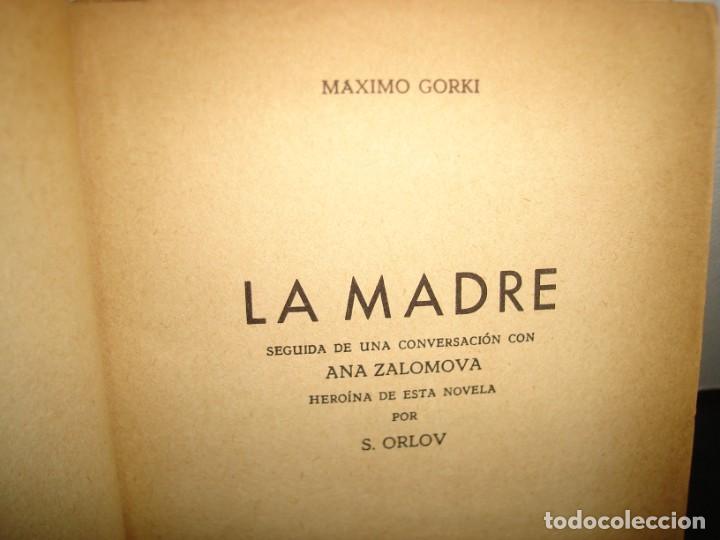 Libros de segunda mano: 34- LA MADRE - MAXIMO GORKI - 1960 - Foto 3