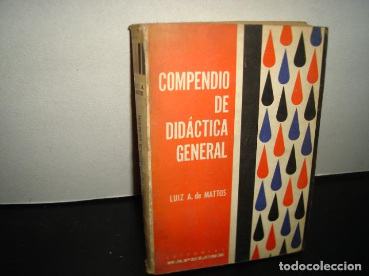 Libros de segunda mano: 34- COMPENDIO DE DID&Aacute;CTICA GENERAL - LUIZ A. DE MATTOS - Foto 1