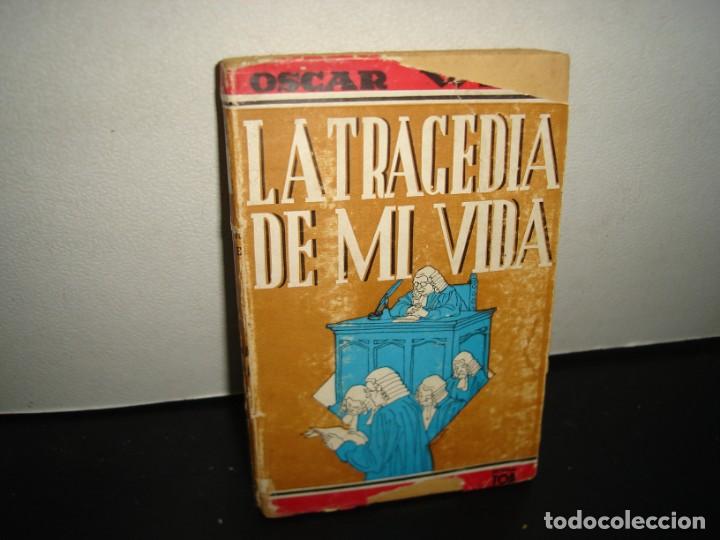 Libros de segunda mano: 34- LA TRAGEDIA DE MI VIDA - OSCAR WILDE - 1942 - Foto 1