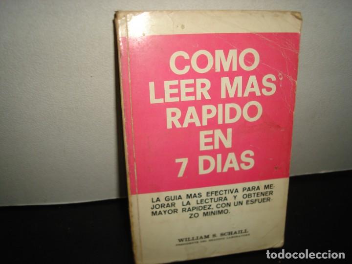Libros de segunda mano: 34- C&Oacute;MO LEER M&Aacute;S R&Aacute;PIDO EN 7 D&Iacute;AS - WILLIAM S. SCHAILL - Foto 1
