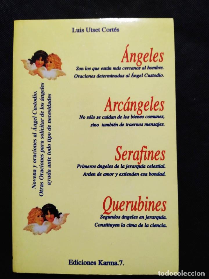 Libros de segunda mano: ANGELES ARCANGELES SERAFINES QUERUBINES - LUIS UTSET CORTES - Foto 1
