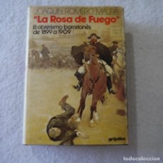 Libros de segunda mano: LA ROSA DE FUEGO. EL OBRERISMO BARCELONES DE 1889 A 1909 - JOAQUIN ROMERO MAURA - GRIJALBO - 1974. Lote 355645805