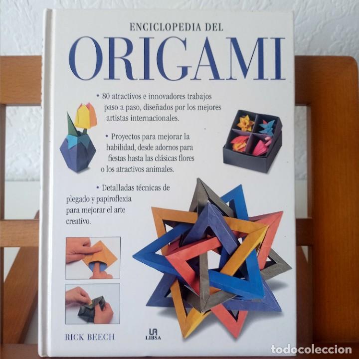 Second hand books: Enciclopedia del Origami. Una gu&iacute;a completa con 80 proyectos explicados paso a paso - Rick Beech