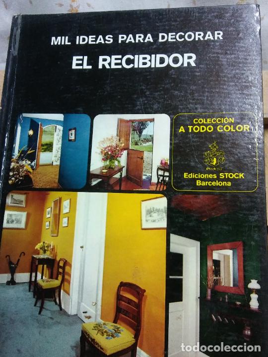 Libros de segunda mano: MIL IDEAS PARA DECORAR EL RECIBIDOR. PIERRE LEGENDRE. EDICIONES STOCK - Foto 1