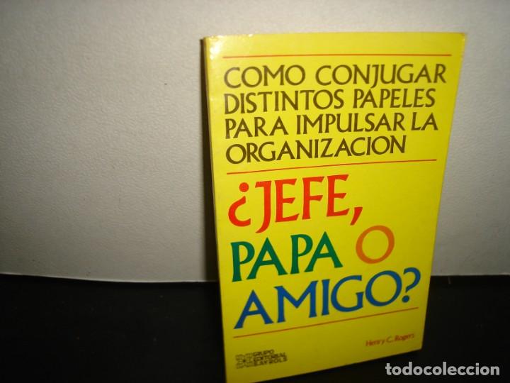 Libri di seconda mano: 35- C&Oacute;MO CONJUGAR DISTINTOS PAPELES PARA IMPULSAR LA ORGANIZACI&Oacute;N. &iquest;JEFE, PAP&Aacute; O AMIGO?. H. ROGERS