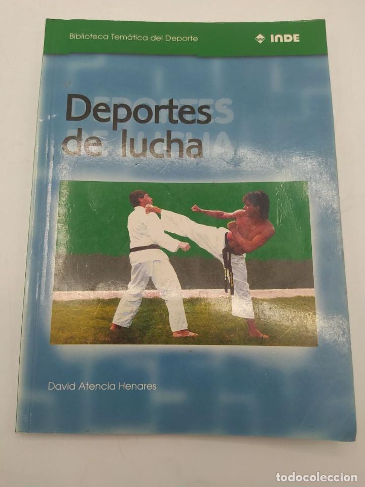 Libros de segunda mano: DEPORTES DE LUCHA. DAVID ATENCIA HENARES. ED. INDE. 2000. - Foto 1