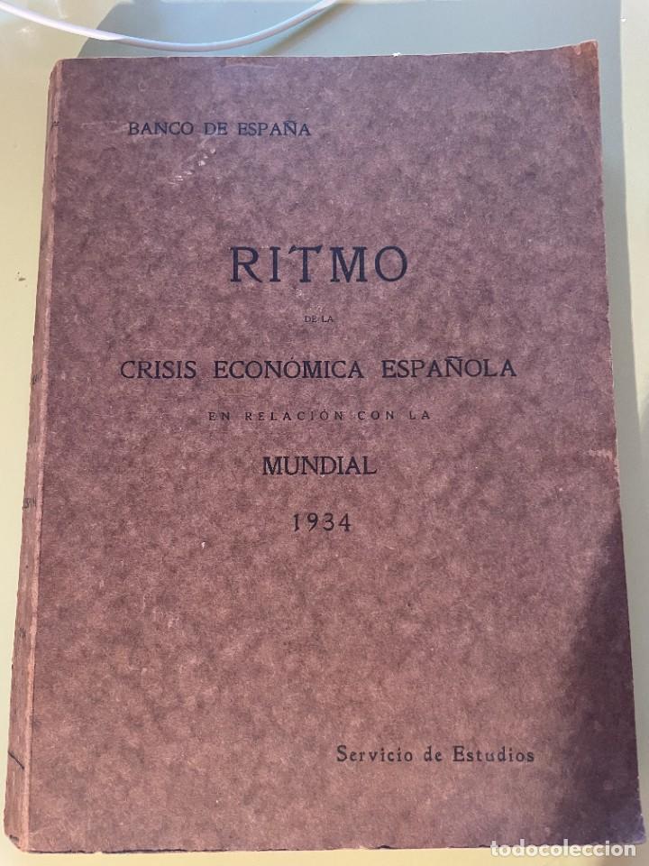 Second hand books: Ritmo de la crisis economica espa&ntilde;ola en relacion con la mundial