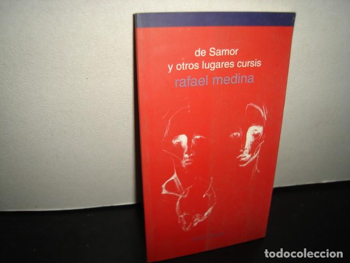 Second hand books: 35- DE SAMOR Y OTROS LUGARES CURSIS - RAFAEL MEDINA