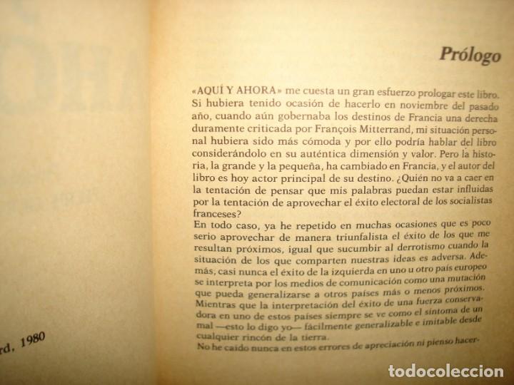 Libros de segunda mano: 35- AQU&Iacute; Y AHORA - FRANCOIS MITTERRAND - Foto 4