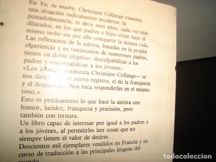 Libros de segunda mano: 35- YO, TU MADRE - CHRISTIANE COLLANGE - Foto 3