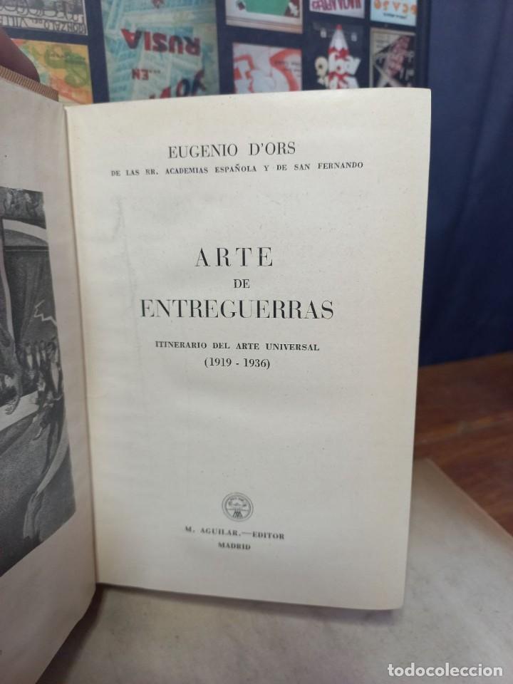 Libros de segunda mano: Eugenio dOrs - Arte de Entre Guerras - Foto 3