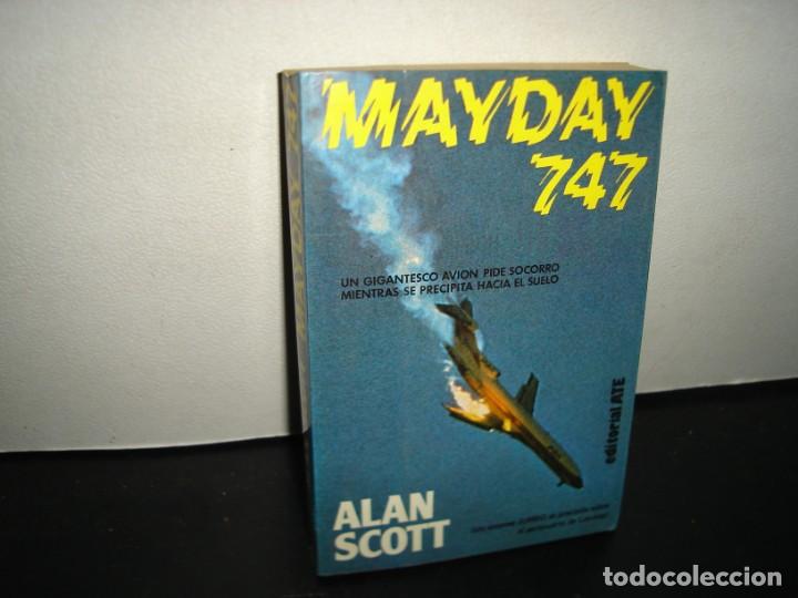 Libros de segunda mano: 35- MAYDAY 747 - ALAN SCOTT - Foto 1