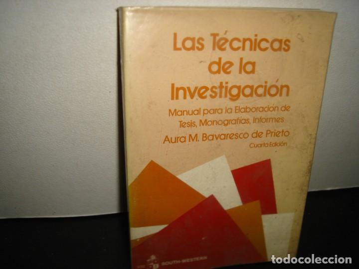 Libri di seconda mano: 35- LAS T&Eacute;CNICAS DE LA INVESTIGACI&Oacute;N - AURA M. BAVARESCO DE PRIETO