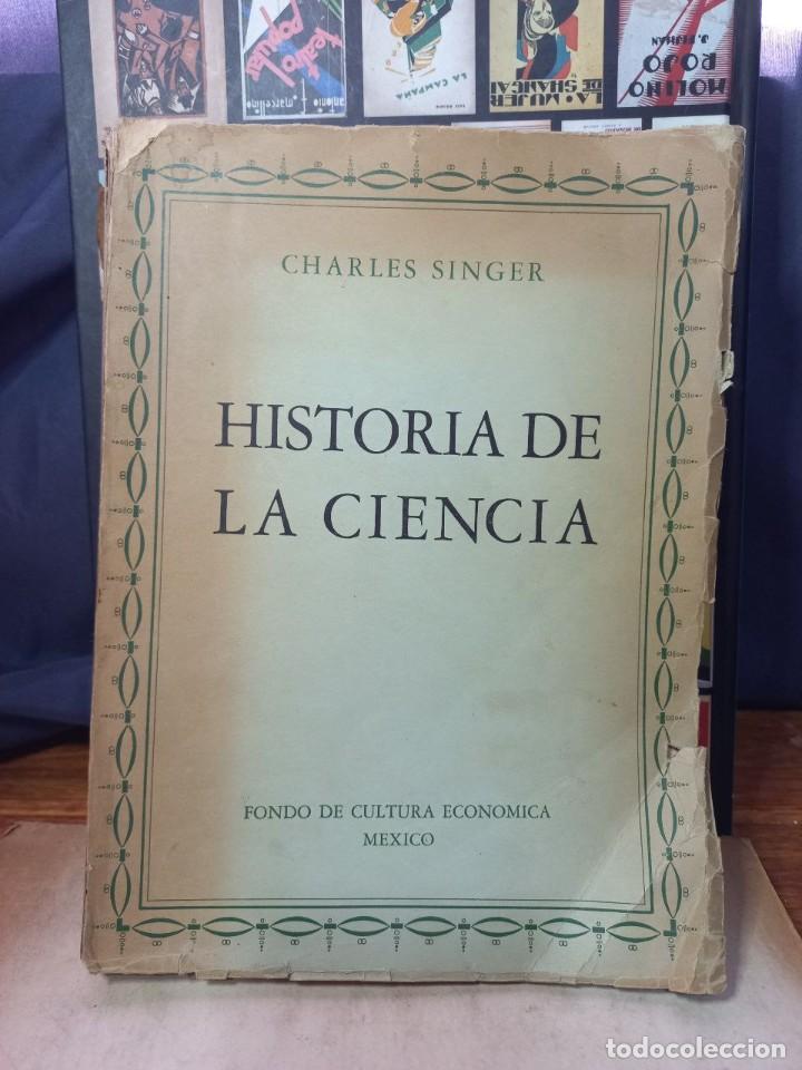 Libros de segunda mano: Charles Singer - Historia de La Ciencia - 1945 - Foto 1