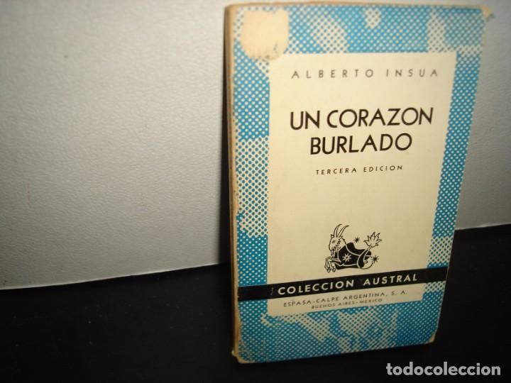 Libros de segunda mano: 35- UN CORAZ&Oacute;N BURLADO - ALBERTO INSUA - colecci&oacute;n austral - Foto 1