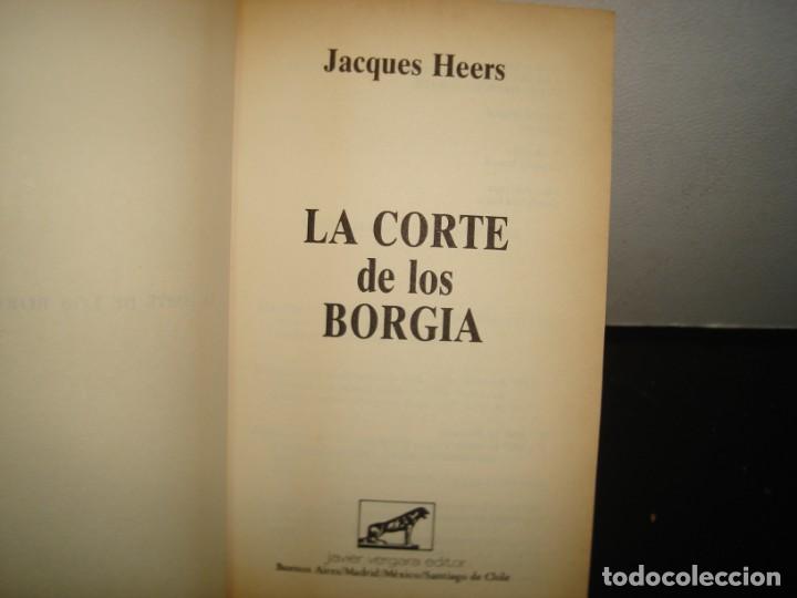 Libros de segunda mano: 35- LA CORTE DE LOS BORGIA - JACQUES HEERS - Foto 4