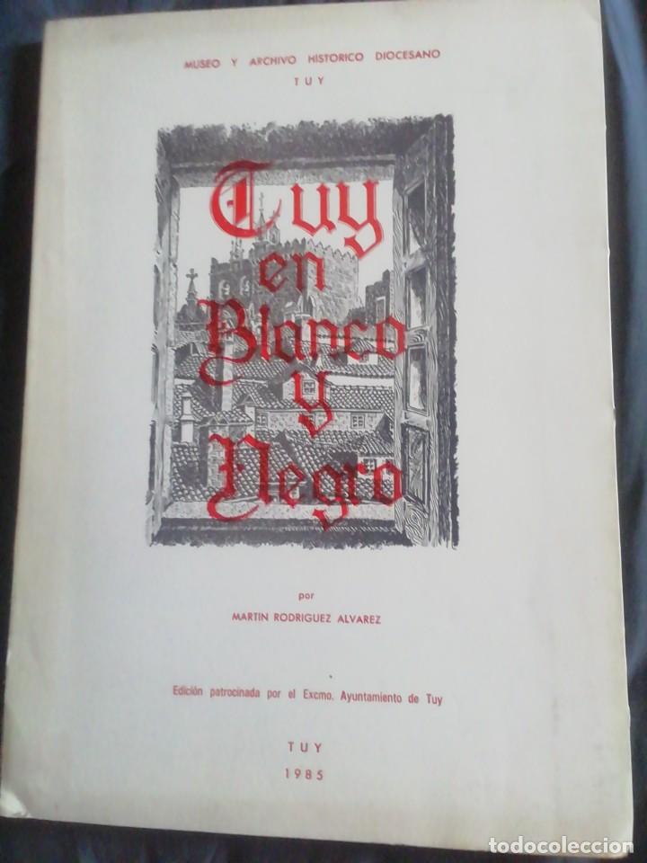 Libros de segunda mano: TUY EN BLANCO Y NEGRO. MART&Iacute;N RODR&Iacute;GUEZ &Aacute;LVAREZ - Foto 1