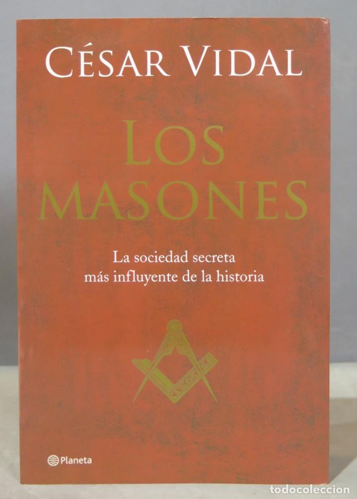 Libros de segunda mano: LOS MASONES. CESAR VIDAL - Foto 1
