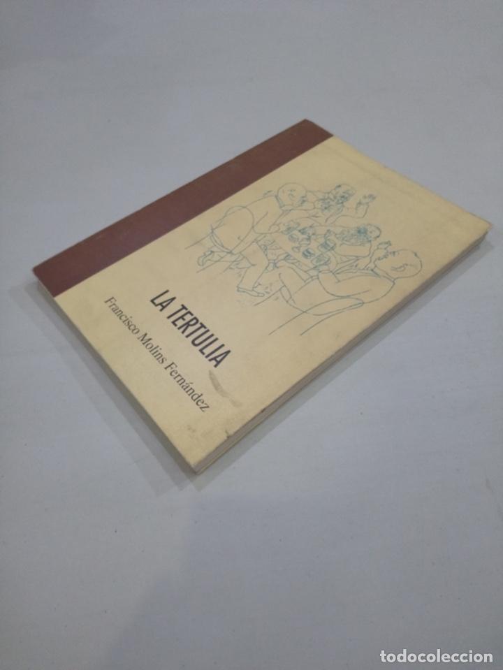 Libros de segunda mano: Francisco Molins Fern&aacute;ndez - La tertulia - Foto 2