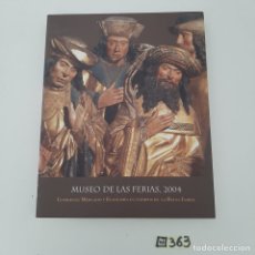 Libros de segunda mano: MUSEO DE LAS FERIAS, 2004 COMERCIO, MERCADO Y ECONOMÍA EN TIEMPOS DE LA REINA ISABEL. Lote 355795940