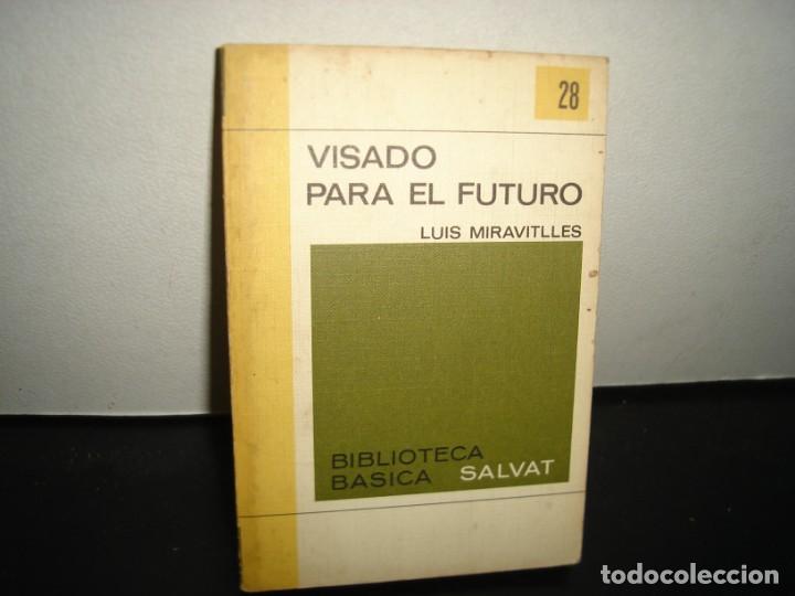 Libros de segunda mano: 36- VISADO PARA EL FUTURO - LUIS MIRAVITLLES - Foto 1