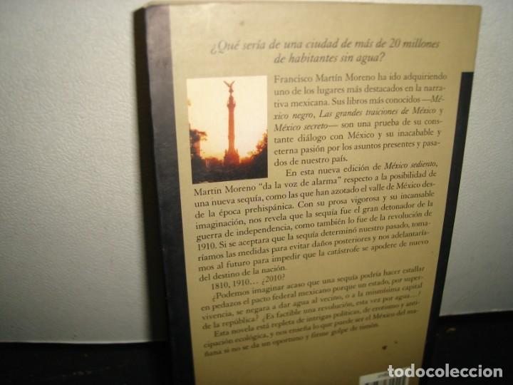 Libros de segunda mano: 37- M&Eacute;XICO SEDIENTO - FRANCISCO MARTIN MORENO - Foto 3