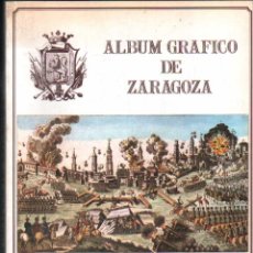 Libros de segunda mano: ALBUM GRAFICO DE ZARAGOZA. DE QUINTO Y DE LOS RIOS, JOSE PASCUAL. A-LARAG-100. Lote 355868090