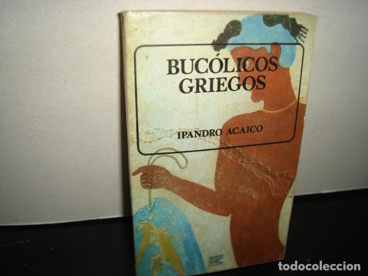 Libros de segunda mano: 37- BUC&Oacute;LICOS GRIEGOS - IPANDRO ACAICO - Foto 1