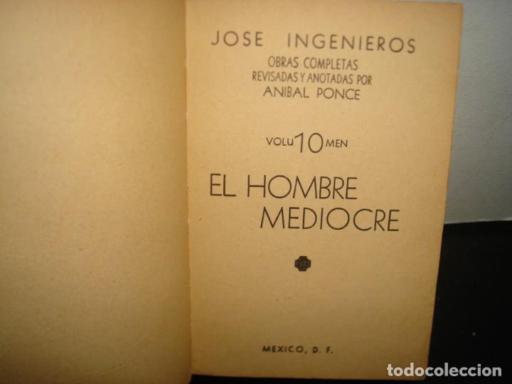 Libros de segunda mano: 37- EL HOMBRE MEDIOCRE - JOS&Eacute; INGENIEROS - 30S - 40S - Foto 3