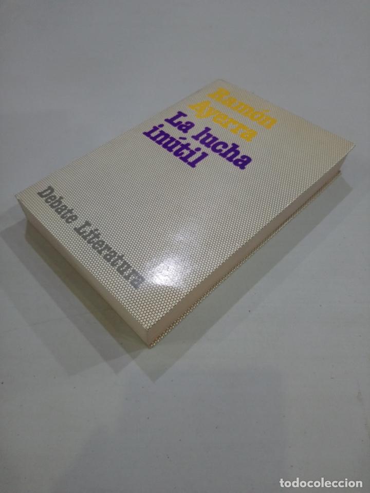 Libros de segunda mano: Ram&oacute;n Ayerra - La lucha in&uacute;til - Foto 2