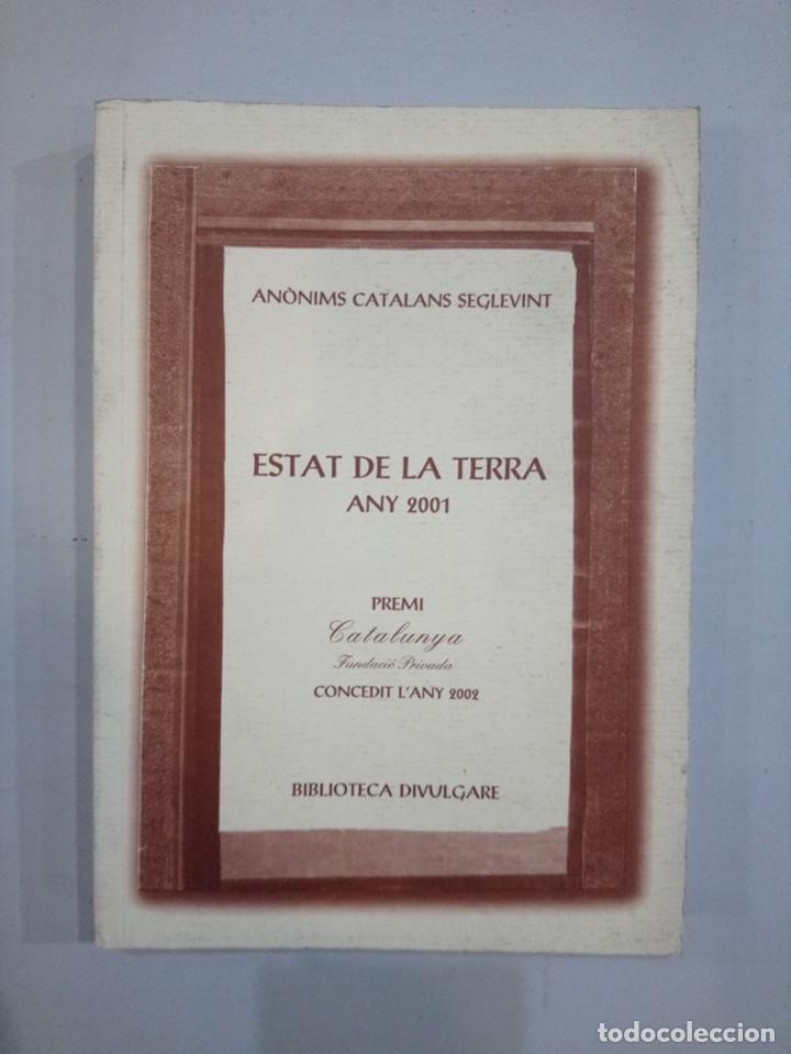 Libros de segunda mano: V.A. - An&ograve;nims catalans seglevint. Estat de la Terra any 2001 - Foto 1