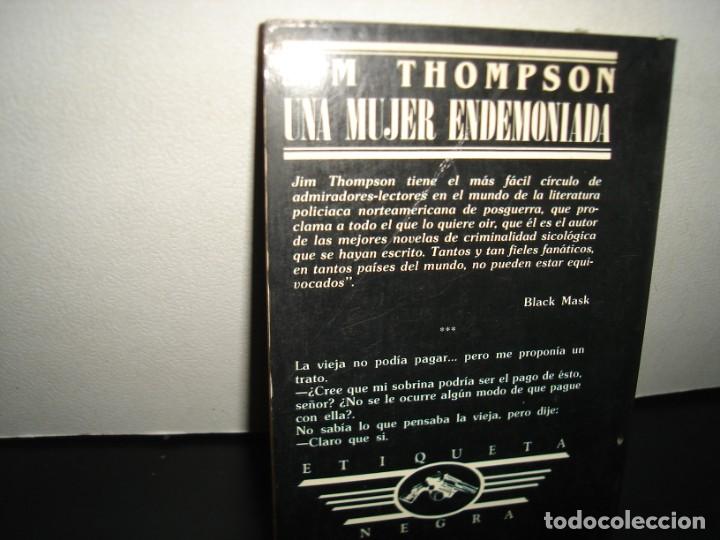 Libros de segunda mano: 37- UNA MUJER ENDEMONIADA - JIM THOMPSON - Foto 3