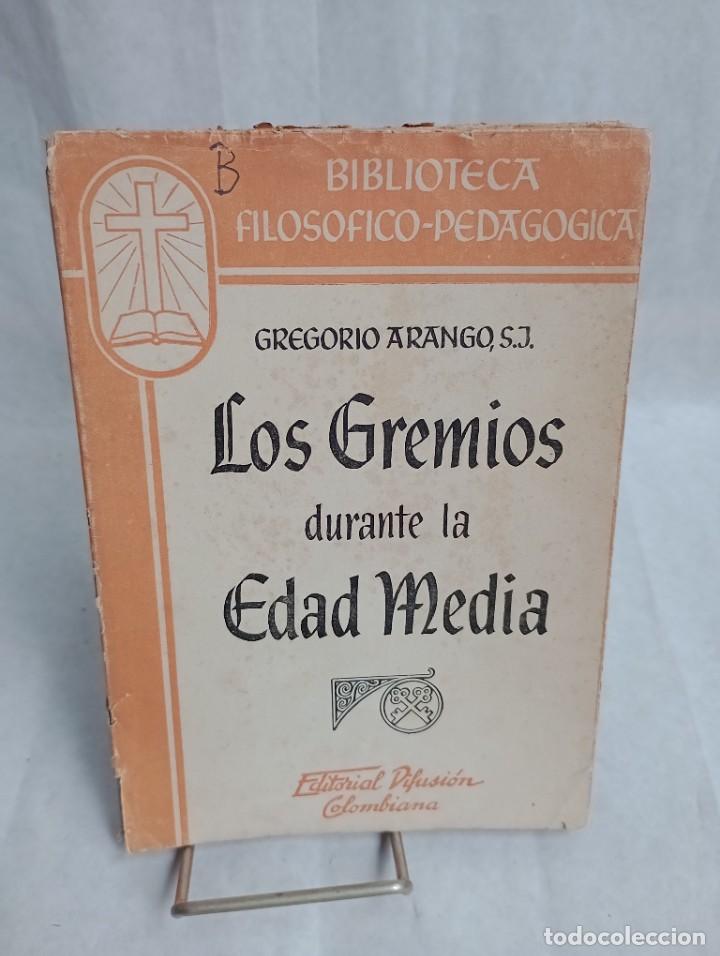 Libros de segunda mano: Gregorio Arango. Los Gremios durante la Edad Media. Difusi&oacute;n ed. - Foto 1